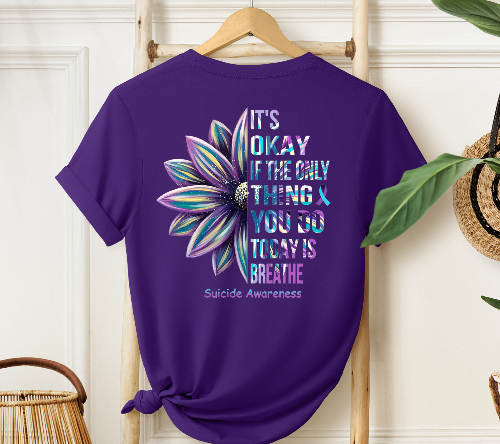 It's Okay if the Only Thing You Did Today Was Breate Suicide Awareness Tee