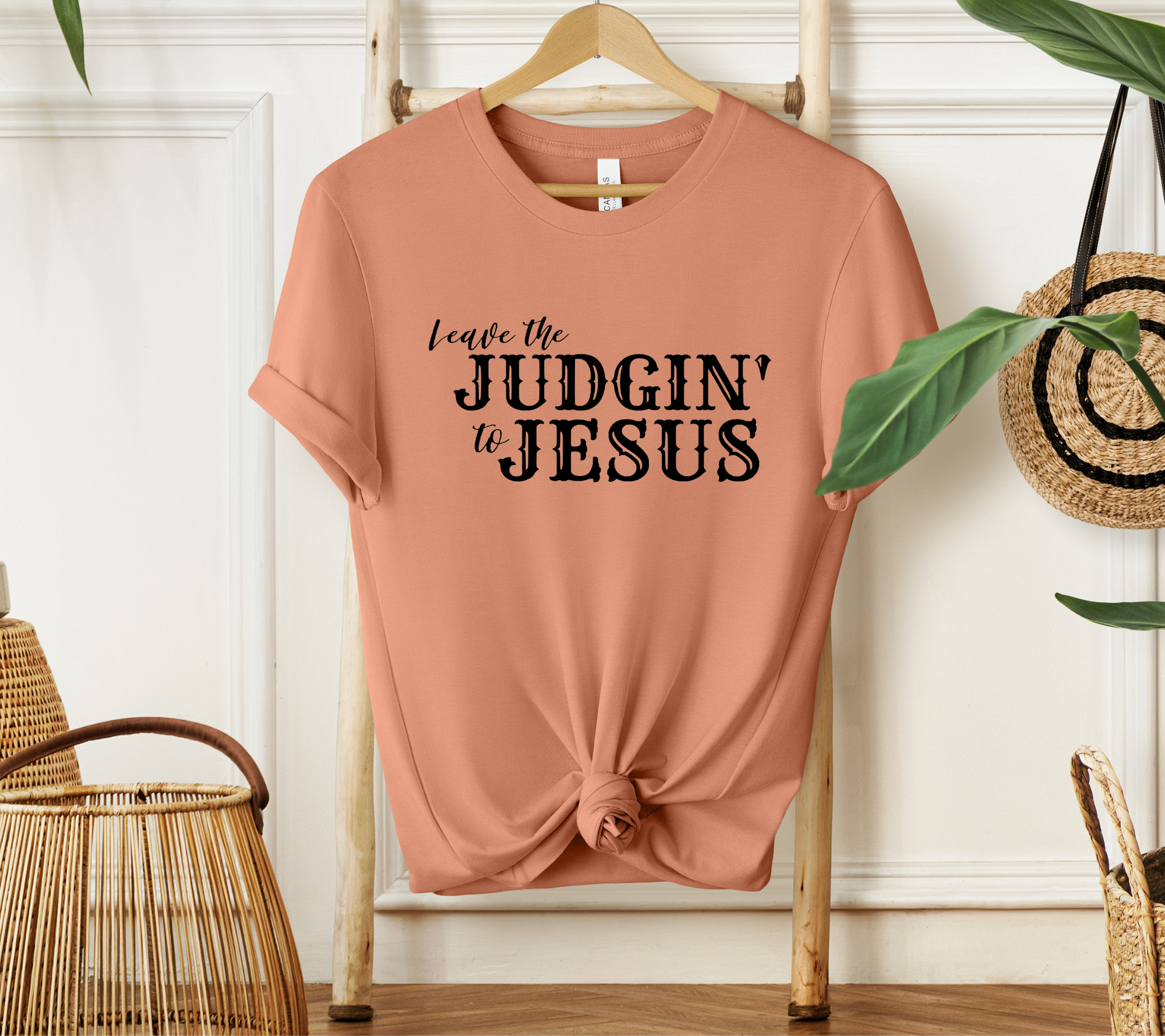 Leave the Judgin' to Jesus Tee