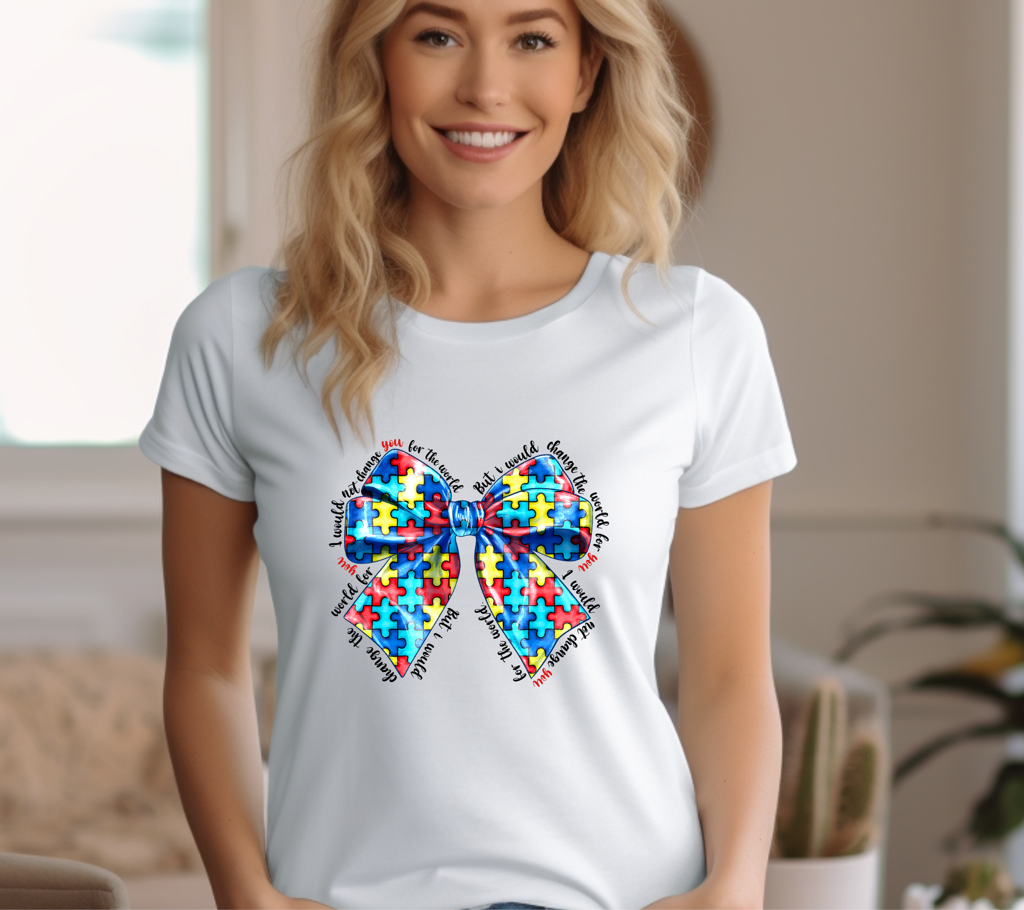 I Would Not Change You for the World, but I Would Change the World For You Autism Support Bow Graphic Tee