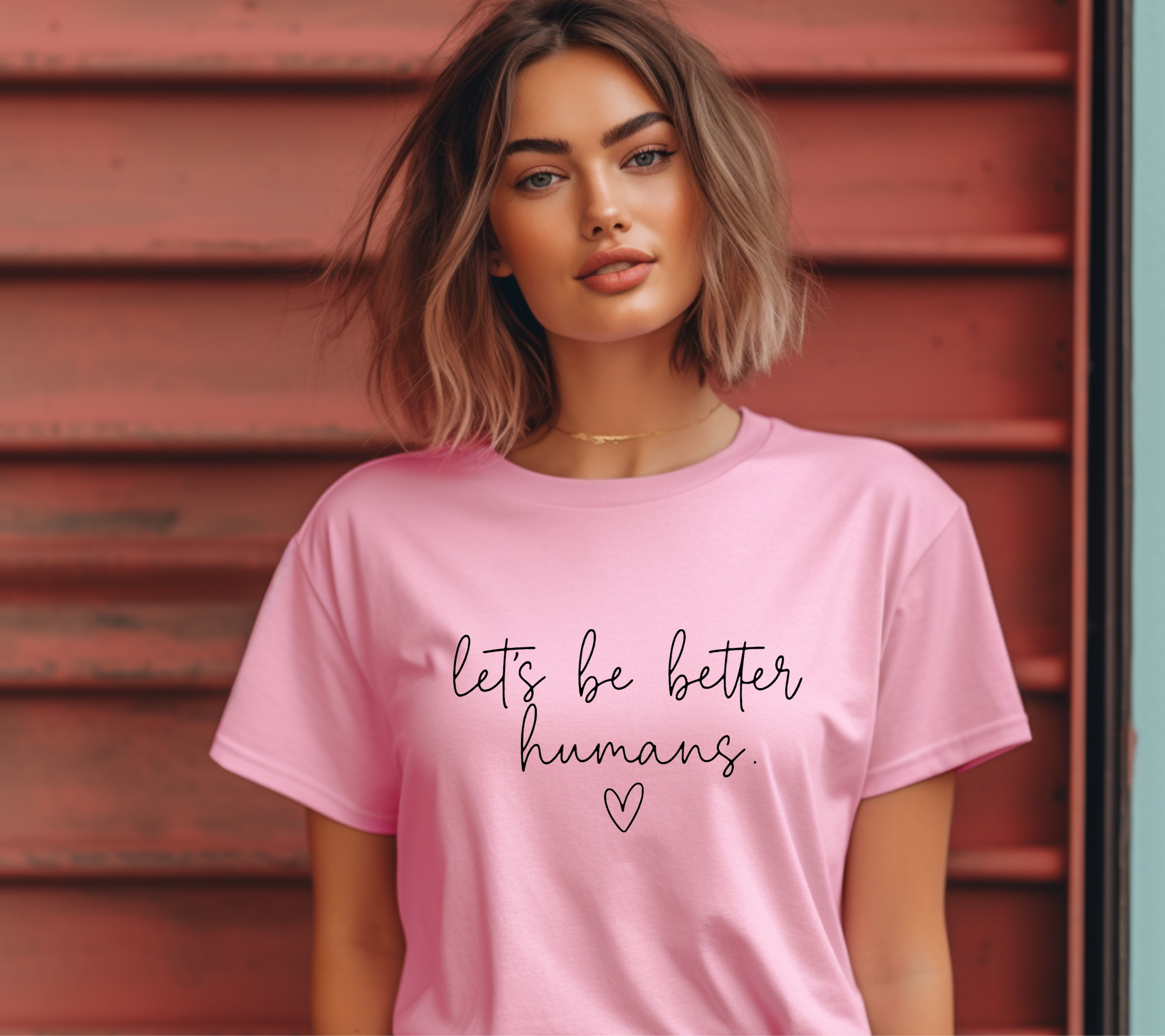 Let's Be Better Humans Tee