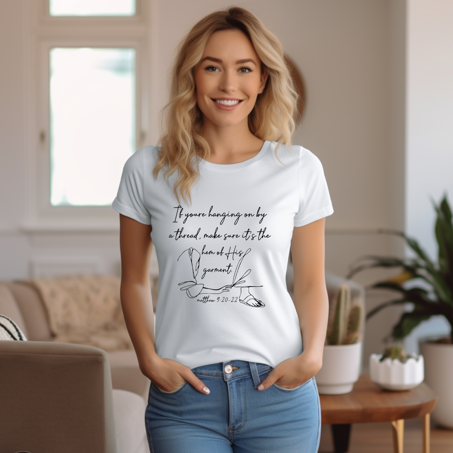If You're Hanging on by a Thread, Make Sure it's the Hem of His Garment Cotton Tee